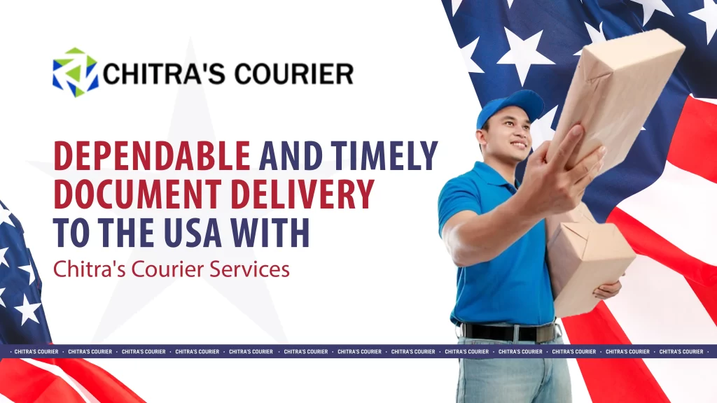 Dependable and timely document delivery to the USA with Chitra's Courier Services