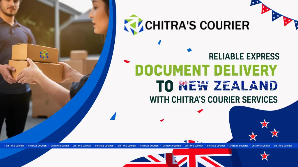 Reliable Express Document Delivery to New Zealand with Chitra's Courier Services